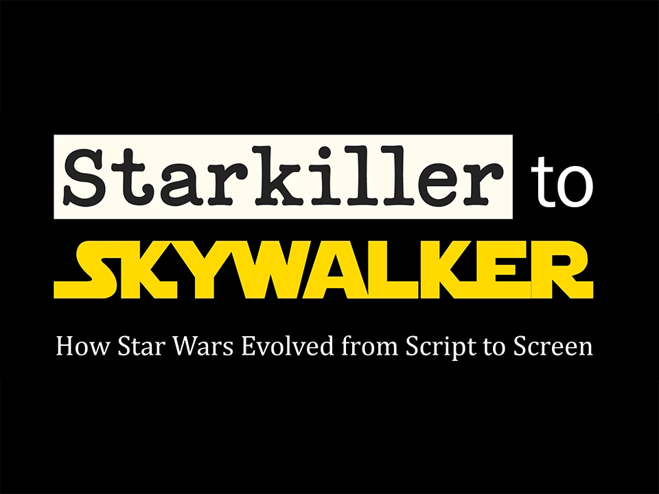 Starkiller to Skywalker Digital Exhibit